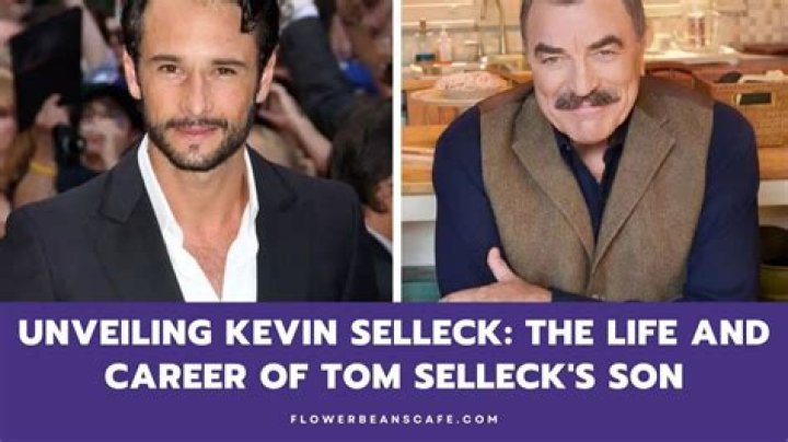 Who Is Kevin Selleck, Tom Selleck's Adopted Son?